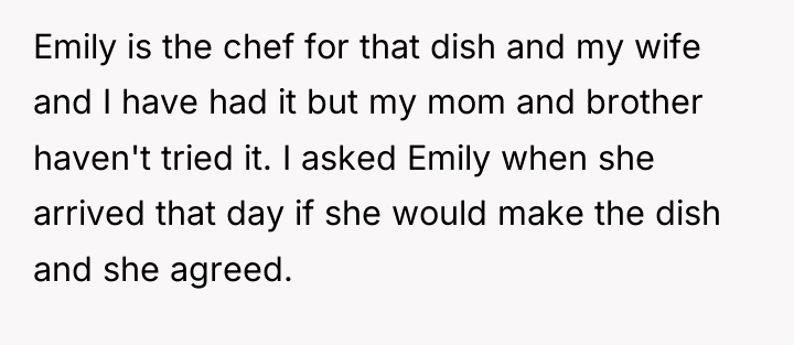 Emily is the chef for that dish and my wife...