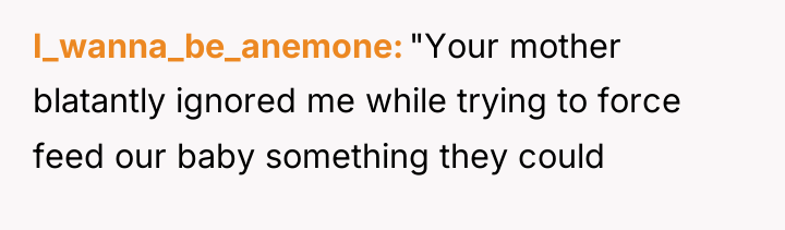 I_wanna_be_anemone "Your mother blatantly ignored me while trying to force...
