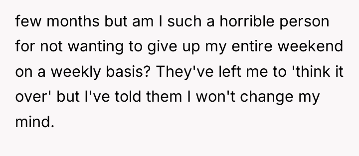 few months but am I such a horrible person for...