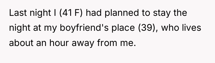 Last night I (41 F) had planned to stay the...