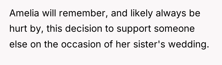 Amelia will remember, and likely always be hurt by, this...