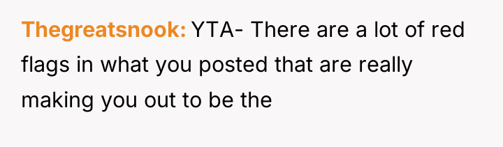 Thegreatsnook YTA- There are a lot of red flags in...