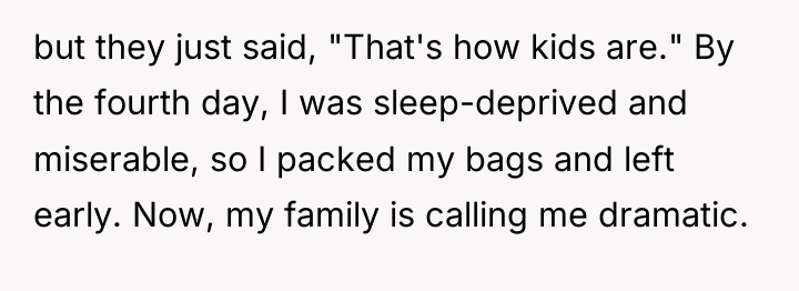 but they just said, "That's how kids are." By the...
