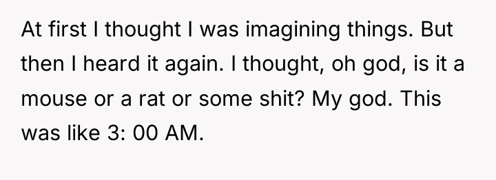 At first I thought I was imagining things. But then...