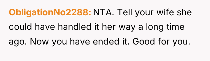 ObligationNo2288 NTA. Tell your wife she could have handled it...