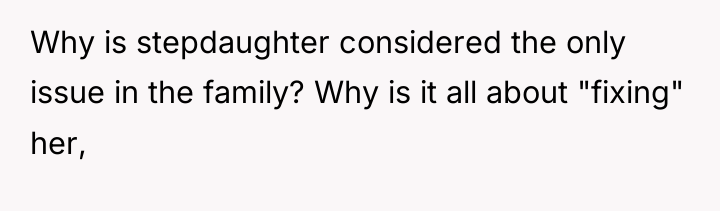 Why is stepdaughter considered the only issue in the family?...