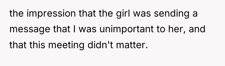 the impression that the girl was sending a message that...