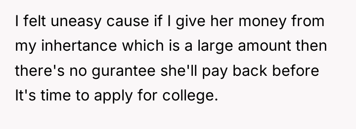 I felt uneasy cause if I give her money from...
