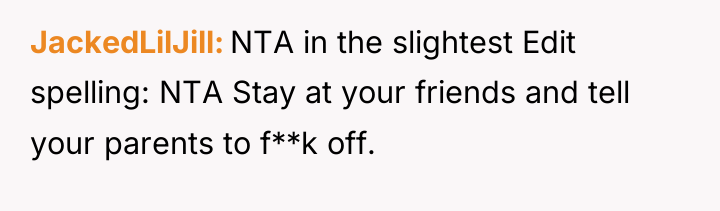 JackedLilJill NTA in the slightest Edit spelling: NTA Stay at...