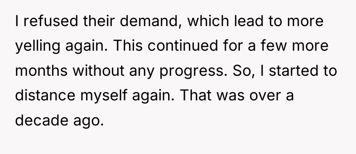 I refused their demand, which lead to more yelling again....