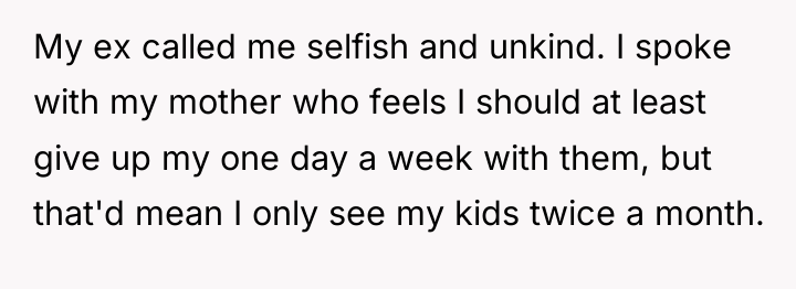 My ex called me selfish and unkind. I spoke with...