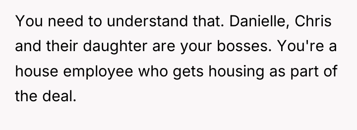 You need to understand that. Danielle, Chris and their daughter...
