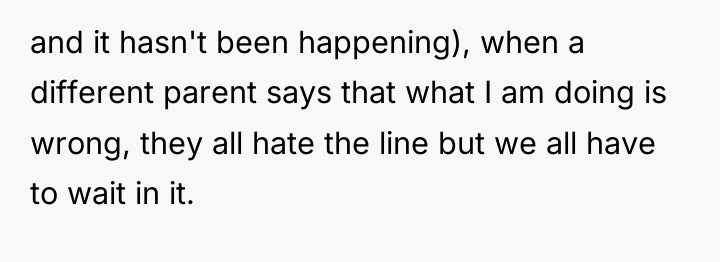 and it hasn't been happening), when a different parent says...