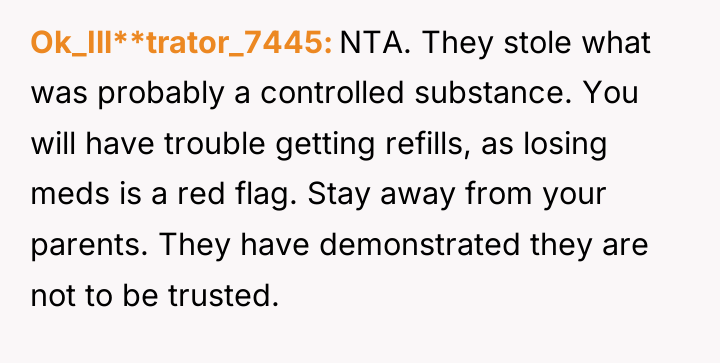 Ok_Ill**trator_7445 NTA. They stole what was probably a controlled substance....
