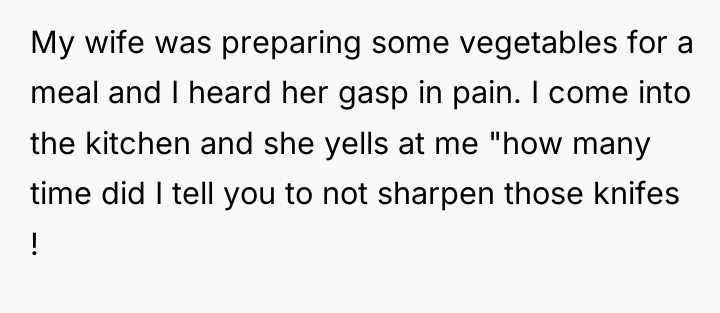 My wife was preparing some vegetables for a meal and...