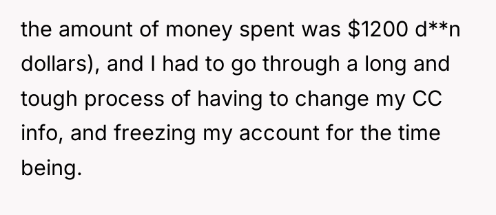 the amount of money spent was $1200 d**n dollars), and...