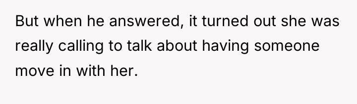 But when he answered, it turned out she was really...