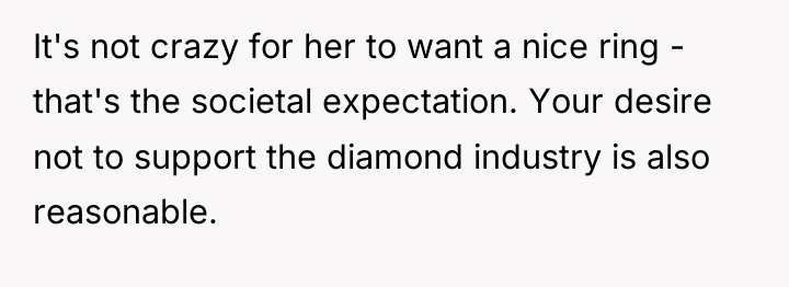 It's not crazy for her to want a nice ring...
