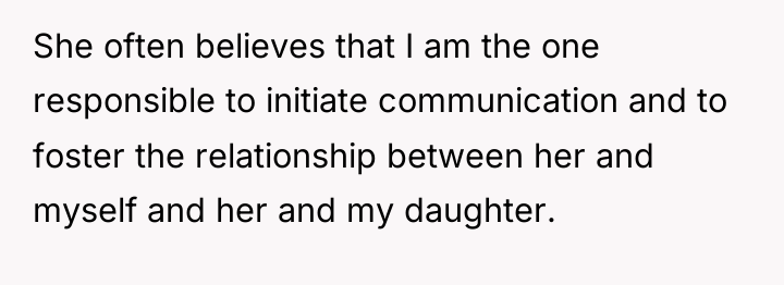 She often believes that I am the one responsible to...