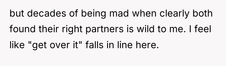 but decades of being mad when clearly both found their...