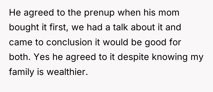 He agreed to the prenup when his mom bought it...