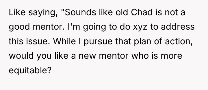 Like saying, "Sounds like old Chad is not a good...