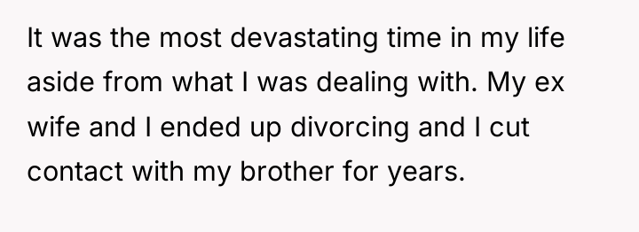 It was the most devastating time in my life aside...