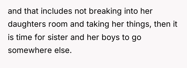 and that includes not breaking into her daughters room and...