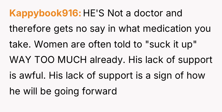 Kappybook916 HE'S Not a doctor and therefore gets no say...