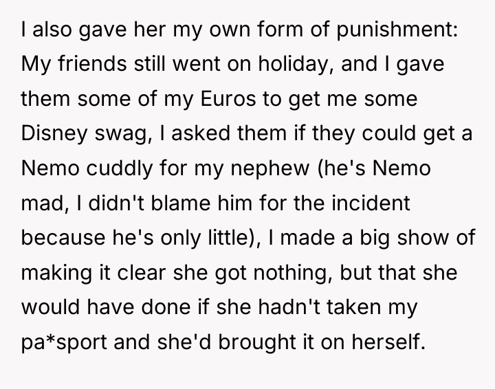 I also gave her my own form of punishment: My...