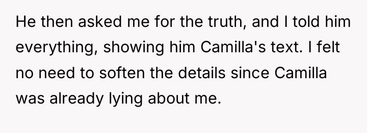 He then asked me for the truth, and I told...