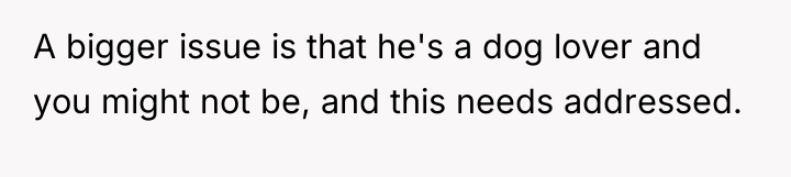 A bigger issue is that he's a dog lover and...