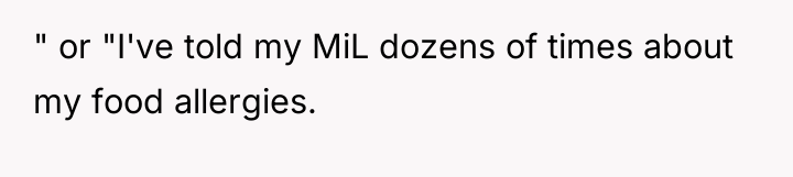 " or "I've told my MiL dozens of times about...