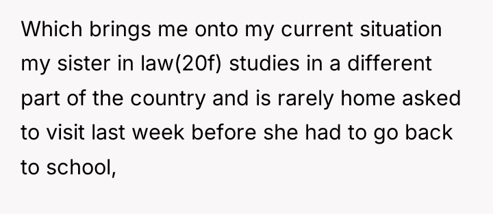 Which brings me onto my current situation my sister in...