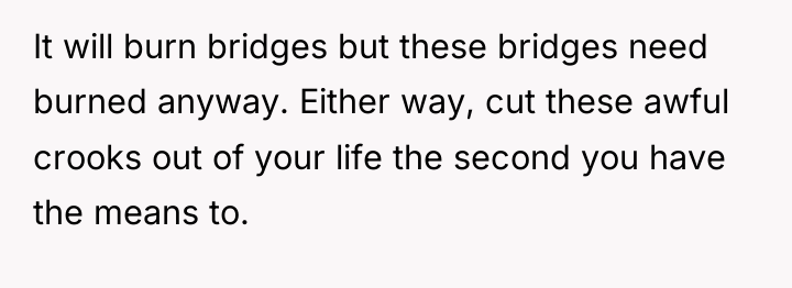 It will burn bridges but these bridges need burned anyway....