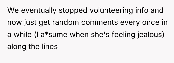 We eventually stopped volunteering info and now just get random...