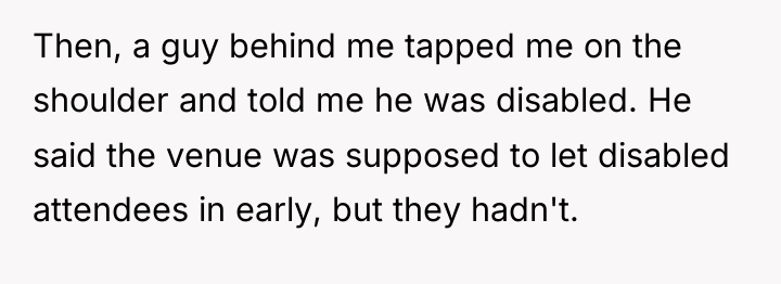 Then, a guy behind me tapped me on the shoulder...