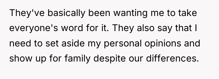They've basically been wanting me to take everyone's word for...