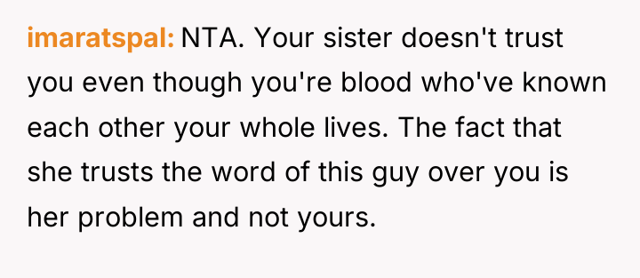 imaratspal NTA. Your sister doesn't trust you even though you're...