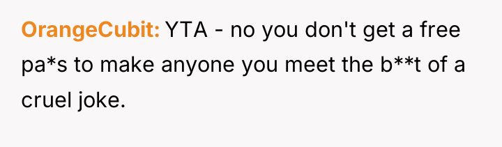 OrangeCubit YTA - no you don't get a free pa*s...