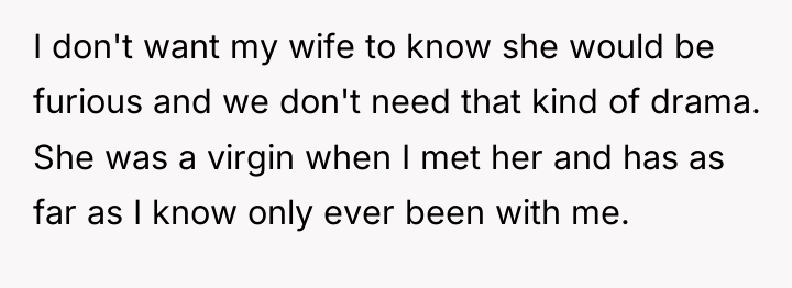 I don't want my wife to know she would be...