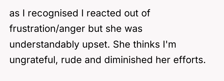 as I recognised I reacted out of frustration/anger but she...