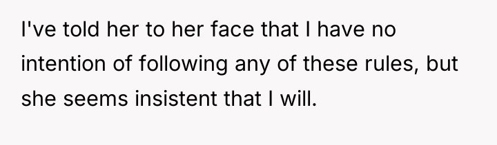 I've told her to her face that I have no...