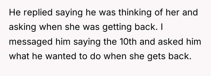 He replied saying he was thinking of her and asking...