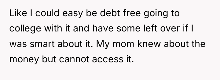 Like I could easy be debt free going to college...