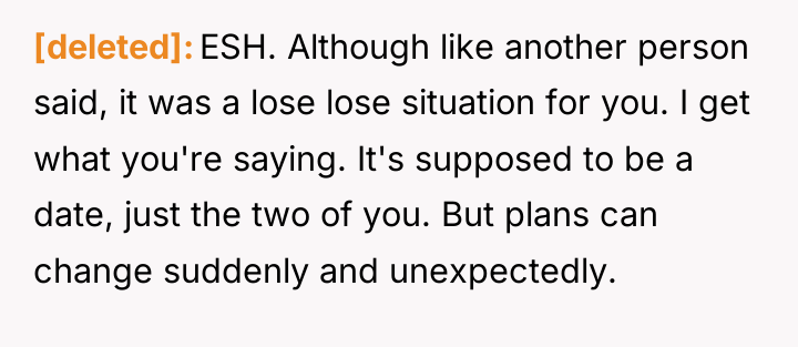 [deleted] ESH. Although like another person said, it was a...