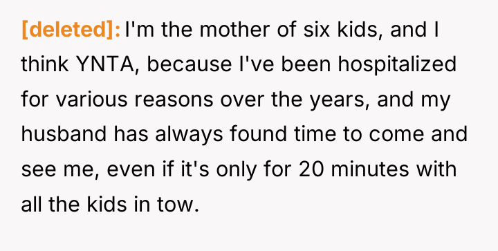 [deleted] I'm the mother of six kids, and I think...