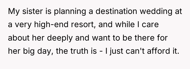 My sister is planning a destination wedding at a very...