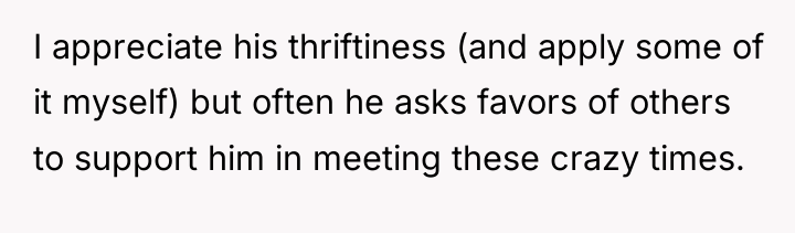 I appreciate his thriftiness (and apply some of it myself)...