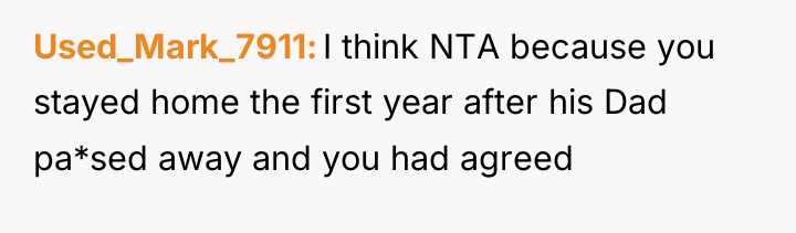 Used_Mark_7911 I think NTA because you stayed home the first...